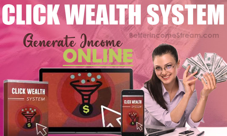 Click Wealth System Review - Pros, Cons & Our Honest Thoughts!